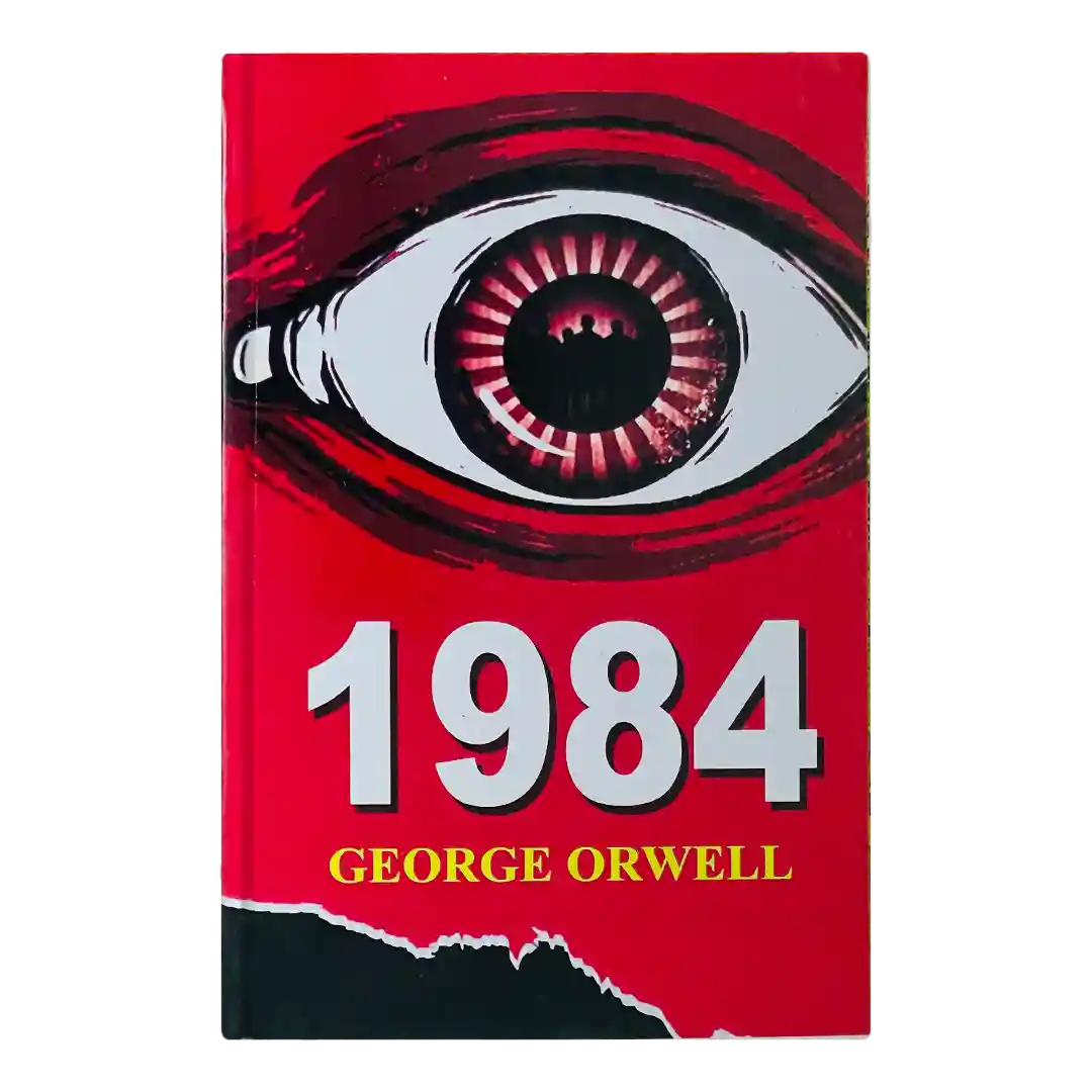 1984 by George Orwell – English Classic Novel 1984 by George Orwell – English Classic Novel