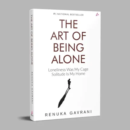 The Art of Being Alone – Discover Peace, Strength & Self-Love